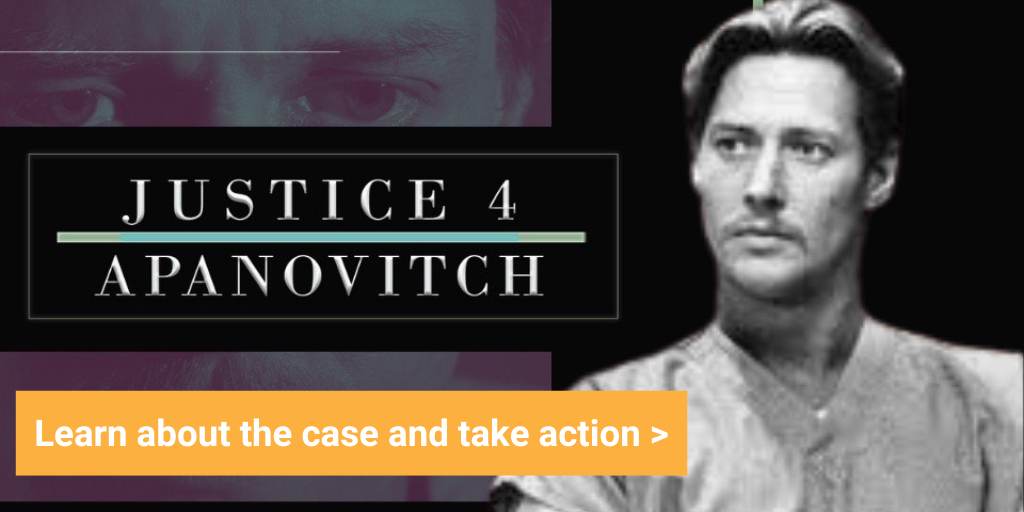Learn about the case of Tony Apanovitch and take action
